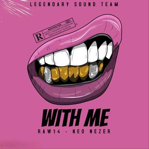 With me (feat. Neo Nezer)