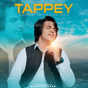 Tappey Rasha Tamasha Oka