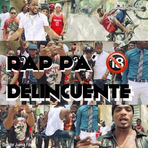 Rap pa Delincuente (feat. Nino Freestyle)