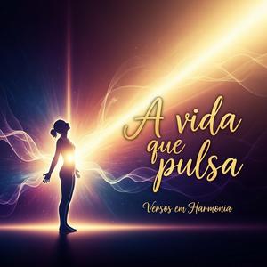 A vida que pulsa