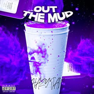 Out The Mud (Slowed + Reverb)