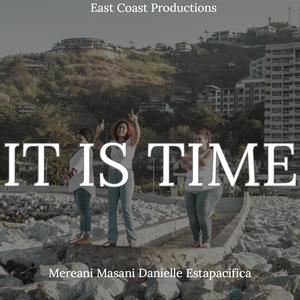 It is time (feat. Mereani Masani & Estapacifica)