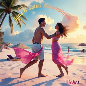 Sous le soleil des tropiques