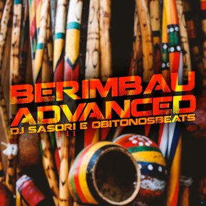 Berimbau Advanced (feat. ObitoNosBeats)