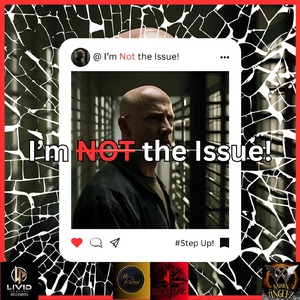 I'm Not the Issue (feat. X KnowN AngelZ & JB KoolZ)