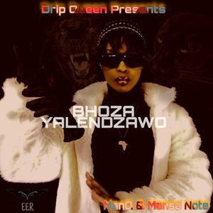 Bhoza Yalendzawo (feat. Man Q & Mansa Note)
