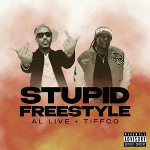 Stupid Freestyle (feat. Tiffco)