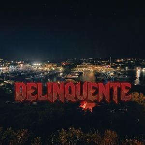 DELINQUENTE
