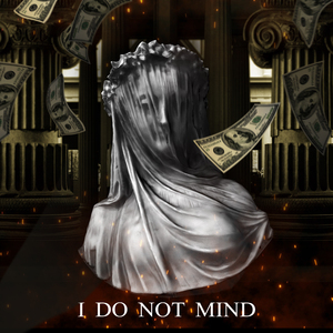 I Do Not Mind