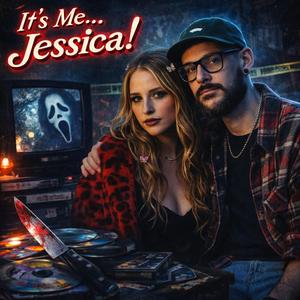It's Me...Jessica!