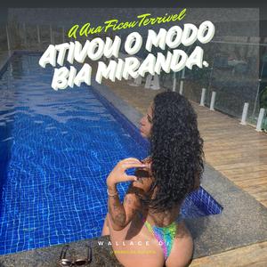 A ANA FICOU TERRIVEL ATIVOU O MODO BIA MIRANDA