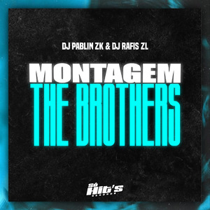 Montagem The Brothers