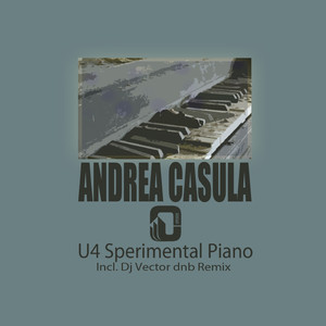 U4 Sperimental Piano (Original Mix)