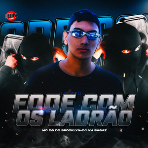 Fode Com os Ladrão