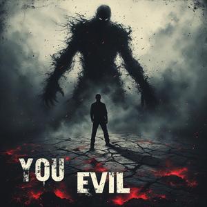 You Evil