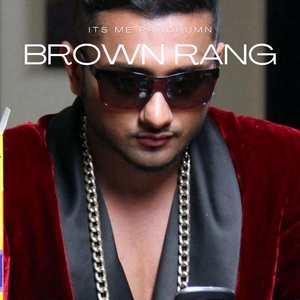 Brown Rung Honey Singh
