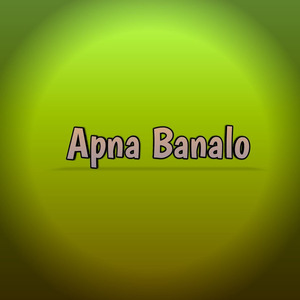 Apna Banalo