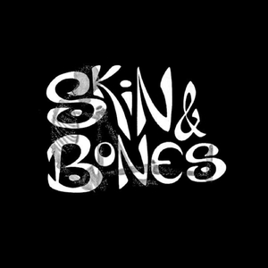 Skin & Bones