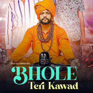 Bhole Teri Kawad