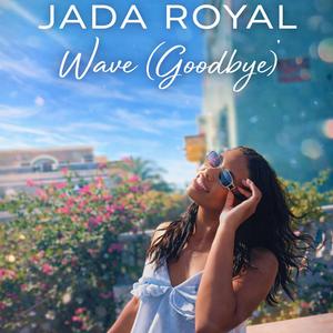 Wave (Goodbye)