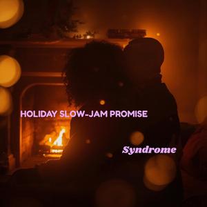 HOLIDAY SLOW-JAM PROMISE