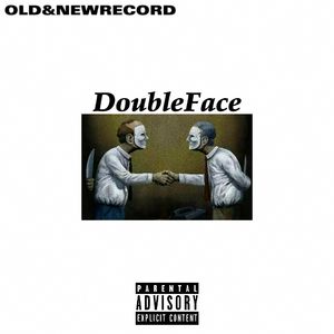 DoubleFace两面三刀（Explicit）