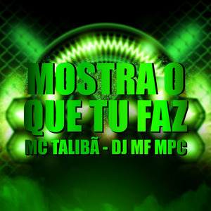 Mostra o Que Tu Faz