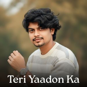Teri Yaadon Ka