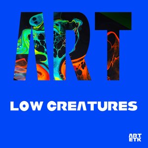Low Creatures (Radio Edit)