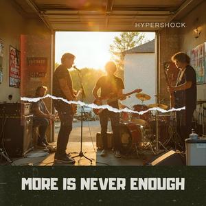 More Is Never Enough