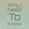 iritu iasah - Why I Need to Know