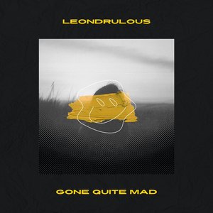 Gone Quite Mad (Radio Edit)