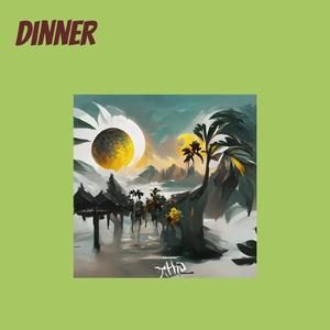 Dinner