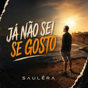 Já Não Sei Se Gosto
