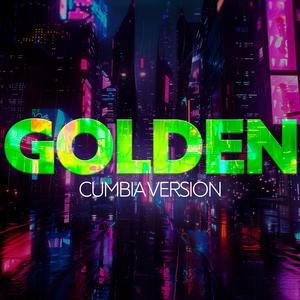 Golden (Cumbia Version)