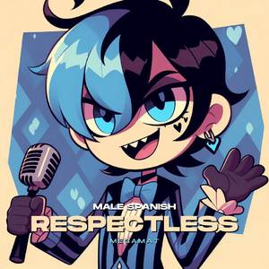 Respectless (From "Hazbin Hotel") Male [Spanish Version]