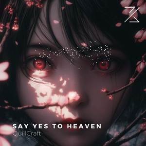 Say Yes To Heaven