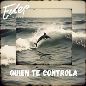 Quien Te Controla
