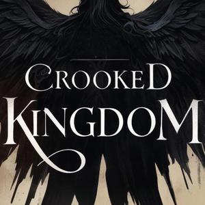 Crooked Kingdom