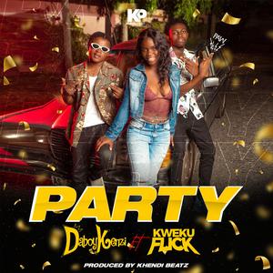 Party (feat. Kweku Flick)