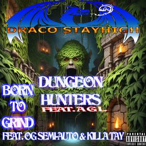 Born To Grind(Groove Mix) (feat. Killa Tay & OG Semi-Auto)