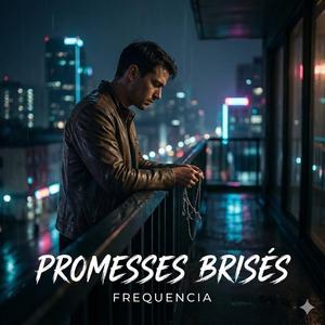 Promesses brisés