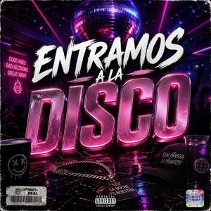 Entramos a la Disco