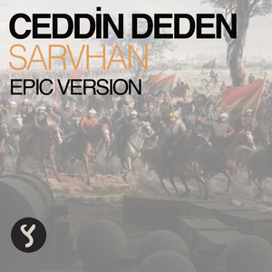 Ceddin Deden (Epic Version)