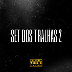 Set dos Tralhas 2