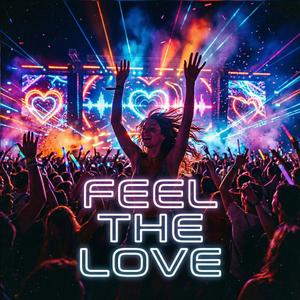 Feel The Love