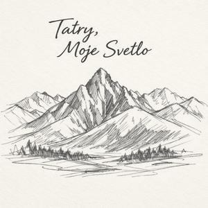 Tatry,Moje Svetlo