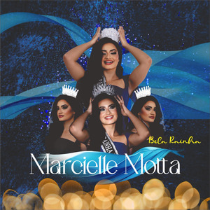 Bela Rainha: Marcielle Motta