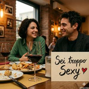Sei troppo Sexy