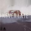 E Will - Never Late (feat. Kace Cadi)